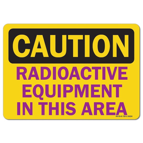 OSHA, Radioactive Equipment In This Area, 5in X 3.5in, 10PK, 3.5" H, 5" W, Landscape, PK10